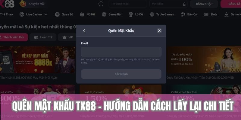 Quên Mật Khẩu TX88 - Hướng Dẫn Cách Lấy Lại Chi Tiết