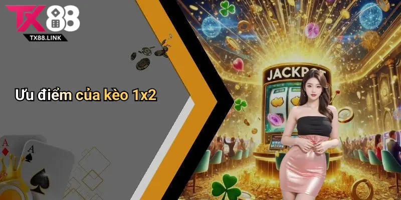 Ưu điểm của kèo 1x2